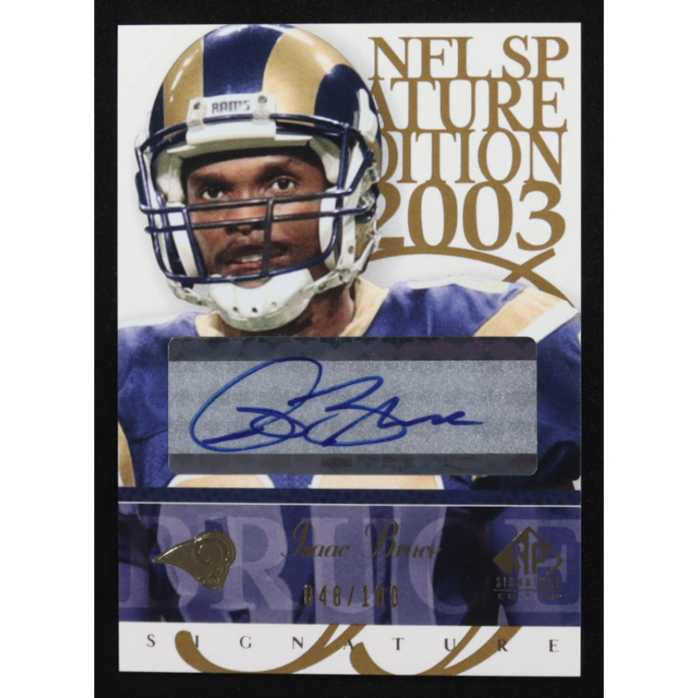 Isaac Bruce 2003 SP Signature Autographs Blue Ink Numbered #IB #48/100 at PristineAuction.com