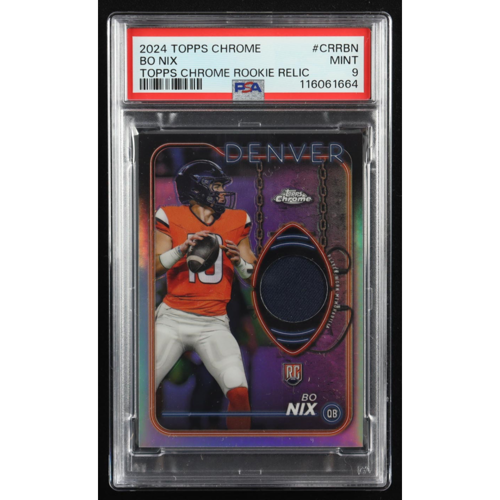 Bo Nix 2024 Topps Chrome Rookie Relics #CRRBN RC (PSA 9) at PristineAuction.com