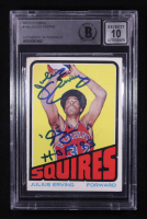 Julius Erving Signed 1972-73 Topps #195 RC Inscribed "HOF '93" (BGS Encapsulated) at PristineAuction.com