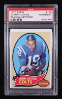 Johnny Unitas Signed 1970 Topps #180 (PSA Encapsulated) at PristineAuction.com