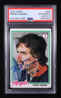 Frank Tanana Signed 1978 Topps #600 Inscribed "John 14:6" (PSA Encapsulated) at PristineAuction.com