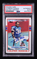 Thurman Thomas Signed 1989 Topps #45 RC Inscribed "HOF 07" (PSA Encapsulated) at PristineAuction.com