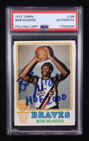 Bob McAdoo Signed 1973-74 Topps #135 RC Inscribed "HOF 2000" (PSA Encapsulated) at PristineAuction.com