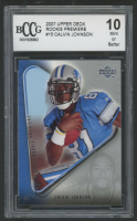 Calvin Johnson 2007 Upper Deck Rookie Premiere #15 (BCCG 10) at PristineAuction.com