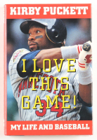 Kirby Puckett Signed "I Love This Game! My Life and Baseball" Hardcover Book (Beckett) at PristineAuction.com