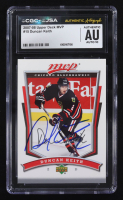 Duncan Keith Signed 2007-08 Upper Deck MVP #15 (CGC | Autograph Graded CGC 10) at PristineAuction.com