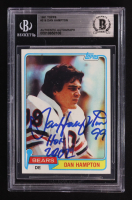 Dan Hampton Signed 1981 Topps #316 RC Inscribed "HOF 2002" (BGS Encapsulated) at PristineAuction.com