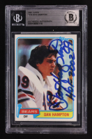 Dan Hampton Signed 1981 Topps #316 RC Inscribed "HOF 2002" (BGS Encapsulated) at PristineAuction.com