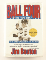Jim Bouton Signed "Ball Four: The Final Pitch" Hardcover Book Inscribed "For Si, the Ultimate Baseball Fan!" (JSA) at PristineAuction.com