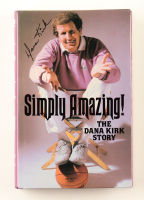 Dana Kirk Signed "Simply Amazing! Hardcover Book Inscribed "Many Thanks" & "A Great Sportsman" (Beckett) at PristineAuction.com