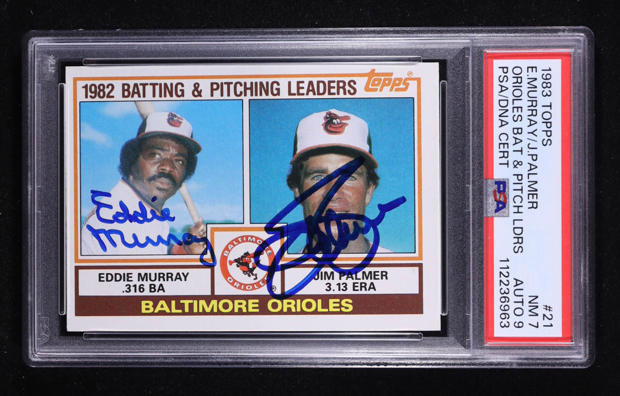 Eddie Murray / Jim Palmer Signed 1983 Topps #21 Orioles TL (PSA 7| Autograph Graded 9) at PristineAuction.com Eddie Murray / Jim Palmer Signed 1983 Topps #21 Orioles TL (PSA 7| Autograph Graded 9) at PristineAuction.com