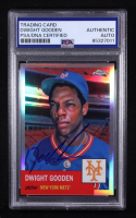 Dwight Gooden Signed 2022 Topps Chrome #10 (PSA) at PristineAuction.com