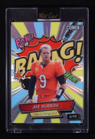 Joe Burrow 2025 Wild Card Comix BAANG! Silver Rainbow Foil #ACBRD-JB #06/12 at PristineAuction.com