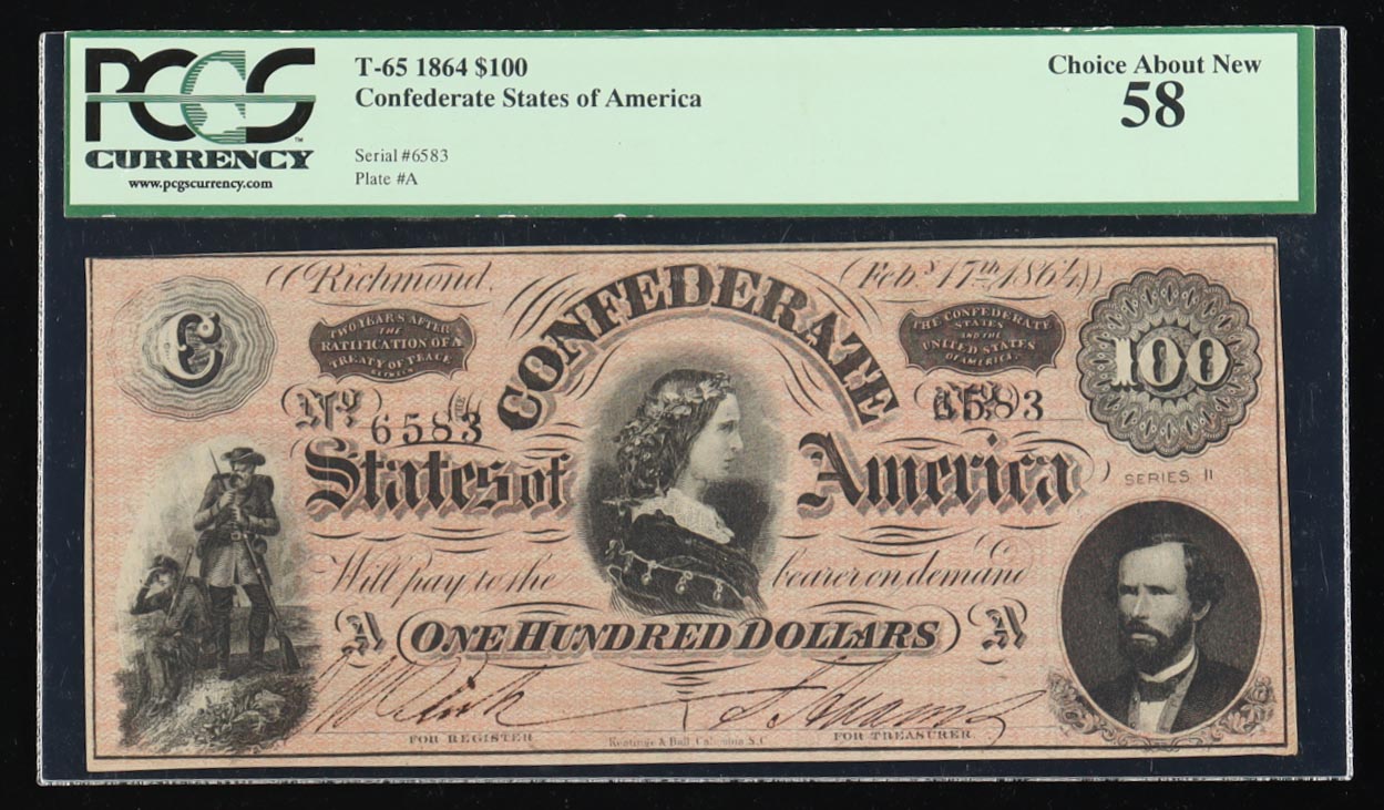 1864 Confederate $100 Currency Note, 2nd Series T-65 (PCGS Choice About New 58) at PristineAuction.com 1864 Confederate $100 Currency Note, 2nd Series T-65 (PCGS Choice About New 58) at PristineAuction.com