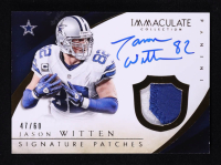 Jason Witten 2015 Immaculate Collection Signature Patches #JW #47/60 at PristineAuction.com