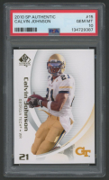Calvin Johnson 2010 SP Authentic #15 RC (PSA 10) at PristineAuction.com