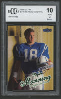 Peyton Manning 1998 Ultra #416 RC (BCCG 10) at PristineAuction.com