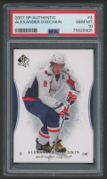Alexander Ovechkin 2007 SP Authentic #4 (PSA 10) at PristineAuction.com
