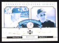 Whitey Ford / Yogi Berra 2003 Upper Deck Yankees Signature Pinstripe Excellence Autographs #FB #003/125 at PristineAuction.com