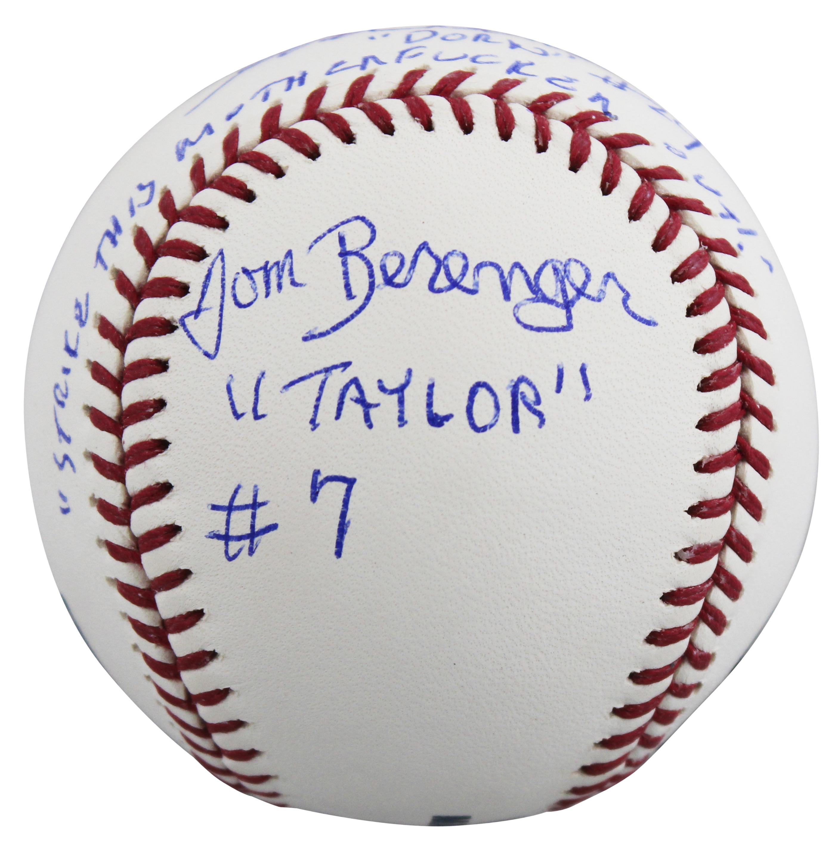 Charlie Sheen, Tom Berenger & Corbin Bernsen Signed "Major League" OML Baseball Inscribed "Dorn #24", "Taylor #7", & "Strike This M********** Out!" (Beckett) at PristineAuction.com Charlie Sheen, Tom Berenger & Corbin Bernsen Signed "Major League" OML Baseball Inscribed "Dorn #24", "Taylor #7", & "Strike This M********** Out!" (Beckett) at PristineAuction.com