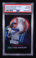 Shohei Ohtani 2024 Topps Big League To the Moon #TM45 (PSA 10) at PristineAuction.com