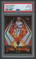Tom Brady 2021 Phoenix Fire Forged #FF1 (PSA 10) at PristineAuction.com