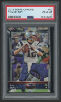 Tom Brady 2015 Topps Chrome #50 (PSA 10) at PristineAuction.com