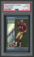 Frank Gore 2005 Bowman Chrome Autograph #259 (PSA 8) at PristineAuction.com