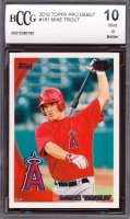 Mike Trout 2010 Topps Pro Debut #181 RC (BCCG 10) at PristineAuction.com