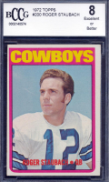 Roger Staubach 1972 Topps #200 RC (BCCG 8) at PristineAuction.com