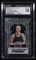 Larry Bird 2025 Leaf Signature Series Autographs Pre-Production Proof Unsigned Proof White #BA-LB1 (CGC 10) at PristineAuction.com