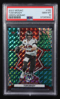 Tom Brady 2022 Panini Mosaic Green #182 (PSA 10) at PristineAuction.com
