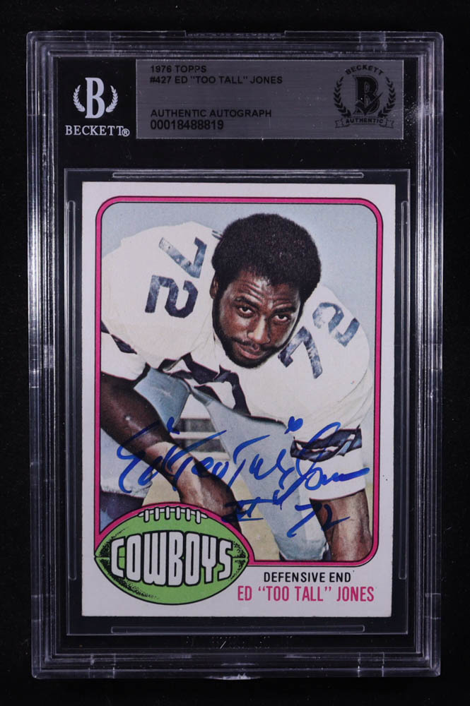 Ed "Too Tall" Jones Signed 1976 Topps #427 RC (BGS) at PristineAuction.com Ed "Too Tall" Jones Signed 1976 Topps #427 RC (BGS) at PristineAuction.com