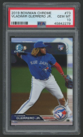 Vladimir Guerrero Jr. 2019 Bowman Chrome #73 RC (PSA 10) at PristineAuction.com