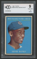 Ernie Banks 1961 Topps #485 MVP (BCCG 9) at PristineAuction.com