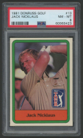 Jack Nicklaus 1981 Donruss #13 RC (PSA 8) at PristineAuction.com