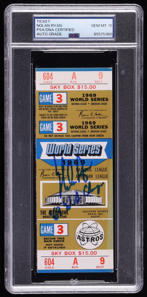 Nolan Ryan Signed 1969 Original World Series Game Ticket Inscribed "69 W.S. Champs" (PSA Auto Gem MT 10) at PristineAuction.com Nolan Ryan Signed 1969 Original World Series Game Ticket Inscribed "69 W.S. Champs" (PSA Auto Gem MT 10) at PristineAuction.com