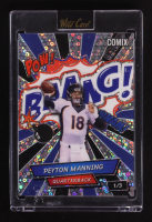 Peyton Manning 2025 Wild Card Comix BAANG! Silver Disco #ACBRB-PM #1/3 at PristineAuction.com