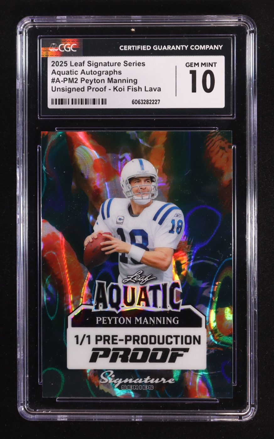 Peyton Manning 2025 Leaf Signature Series Aquatic Autographs Pre-Production Proof Koi Fish Lava Unsigned Proof #A-PM2 #1/1 (CGC 10) at PristineAuction.com Peyton Manning 2025 Leaf Signature Series Aquatic Autographs Pre-Production Proof Koi Fish Lava Unsigned Proof #A-PM2 #1/1 (CGC 10) at PristineAuction.com