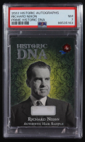Richard Nixon 2022 Historic Autographs Prime Historic DNA #96/190 (PSA 7) at PristineAuction.com