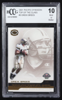 Drew Brees 2001 Pacific Dynagon Top of the Class #3 RC (BCCG 10) at PristineAuction.com