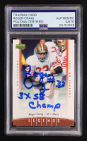 Roger Craig Signed 2006 Upper Deck Legends Inscribed "3x SB Champ" #41 (PSA) at PristineAuction.com