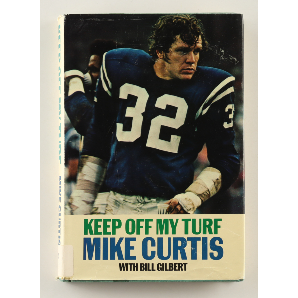 Mike Curtis Signed "Keep Off My Turf" Hardcover Book (JSA) at PristineAuction.com