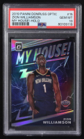 Zion Williamson 2019-20 Donruss Optic My House Holo #15 RC (PSA 10) at PristineAuction.com