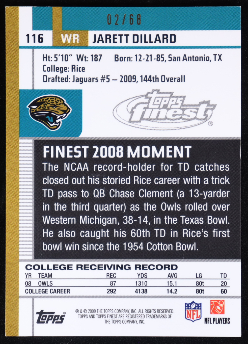 Jarett Dillard 2009 Finest #116 AU RC #02/68 at PristineAuction.com Jarett Dillard 2009 Finest #116 AU RC #02/68 at PristineAuction.com