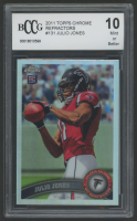 Julio Jones 2011 Topps Chrome Refractors #131 RC (BCCG 10) at PristineAuction.com