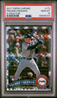 Freddie Freeman 2011 Topps Chrome X-Fractors #173 (PSA 10) at PristineAuction.com