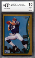 Peyton Manning 1998 Topps Chrome #165 RC (BCCG 10) at PristineAuction.com