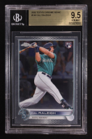 Cal Raleigh 2022 Topps Chrome #149 RC (BGS 9.5) at PristineAuction.com