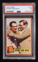 Lou Gehrig / Babe Ruth 1962 Topps #140 / Babe Ruth Special 6 (PSA 5) at PristineAuction.com